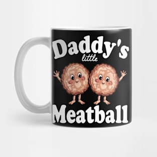 daddy's little meatball Mug